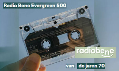 naar VRT Radio Bene Evergreen 500 van de jaren 70