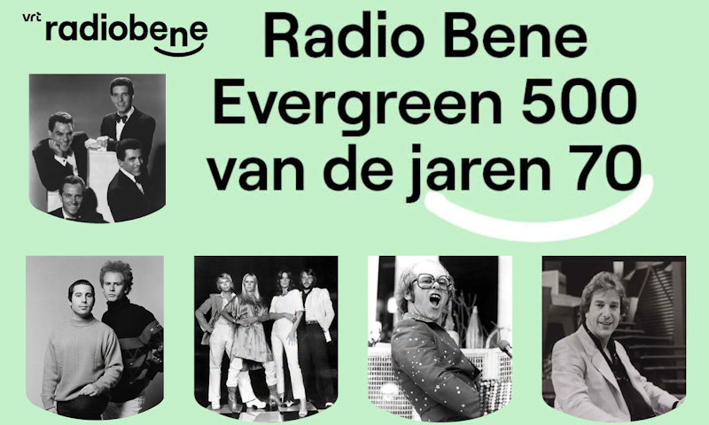 naar de Evergreen 500 van de jaren 70 van VRT Radio Bene